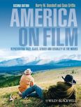 America on Film: Representing Race, Class, Gender, and Sexuality at the Movies, 2nd Edition